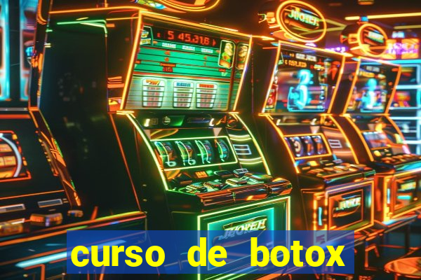 curso de botox reconhecido pelo mec